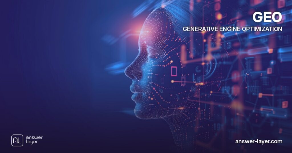 What is GEO? A Guide to Generative Engine Optimization — GEO (Generative Engine Optimization) | Answer Layer